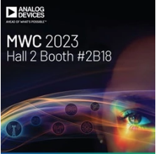 Ameya360:Analog Devices to Showcase the Future of Connectivity at MWC 2023