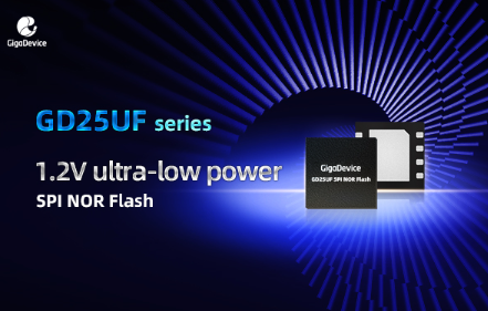GigaDevice Introduces 1.2V SPI NOR Flash Product to Meet Advanced SoCs' Need for ultra-Low Power and High Performance