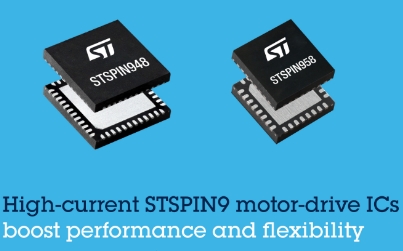 意法半导体发布STSPIN9系列大电流电机驱动芯片