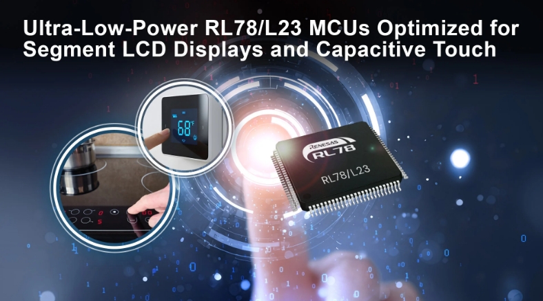 Renesas Introduces Ultra-Low-Power RL78/L23 MCUs for Next-Generation Smart Home Appliances